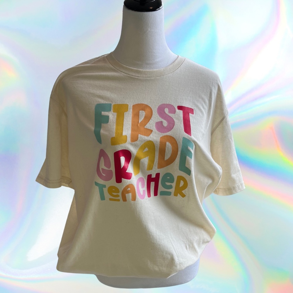 First Grade Teacher shirt